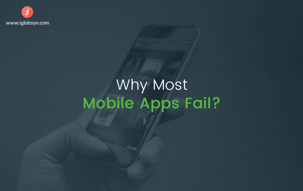 Top Reasons Why your Mobile Apps Fail to Impress Users